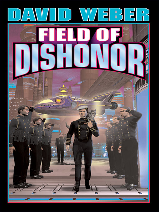 Title details for Field of Dishonor by David Weber - Available